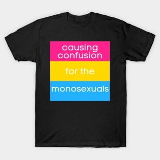 Causing Confusion for the Monosexuals PAN version T-Shirt